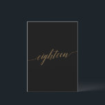 Elegant Gold & Black Table Number Eighteen<br><div class="desc">This elegant gold and black table eighteen table number is perfect for a simple wedding. The neutral design features a minimalist card decorated with romantic and whimsical faux gold foil typography. The card prints on the front and back (double-sided). Other table numbers in the collection are sold separately. Please Note:...</div>