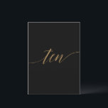 Elegant Gold & Black Table Ten Table Number<br><div class="desc">This elegant gold and black table ten table number is perfect for a simple wedding. The neutral design features a minimalist card decorated with romantic and whimsical faux gold foil typography. The card prints on the front and back (double-sided). Other table numbers in the collection are sold separately. Please Note:...</div>