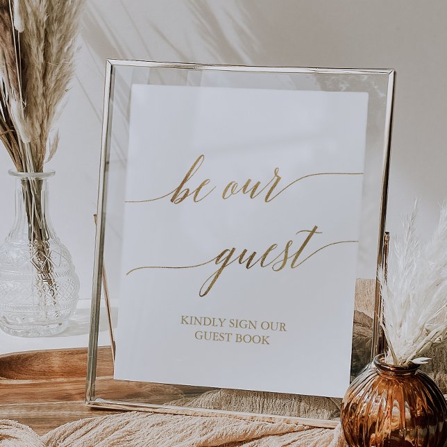 Elegant Gold Calligraphy Be Our Guest Book Sign (Creator Uploaded)