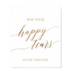 Elegant Gold Calligraphy Happy Tears Tissue Sign