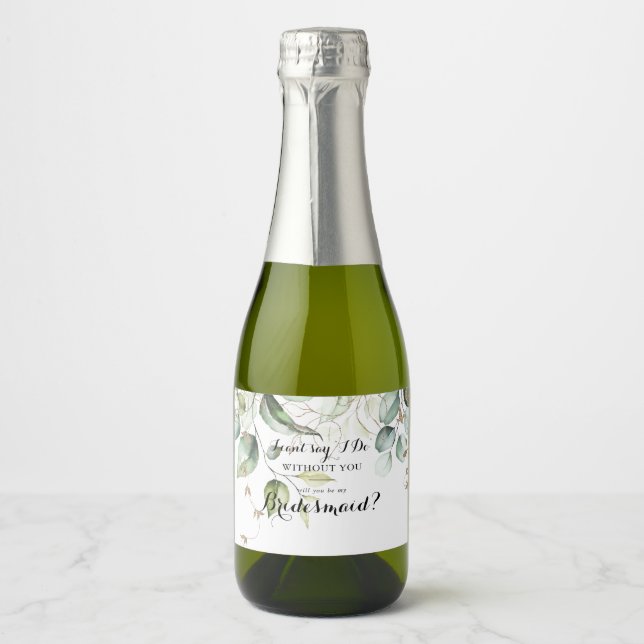 Elegant Gold Greenery Bridesmaid Proposal Sparkling Wine Label (Front)