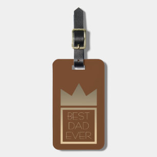 Elegant Gold King Crown Best Dad Ever Luggage Tag