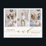 Elegant Gold Merry & Bright 3 Photo Holiday Postcard<br><div class="desc">Simple and elegant holiday photo postcard.  For more advanced customisation of this design,  please click the Customise Further link to change the font,  size,  colour,  etc.</div>
