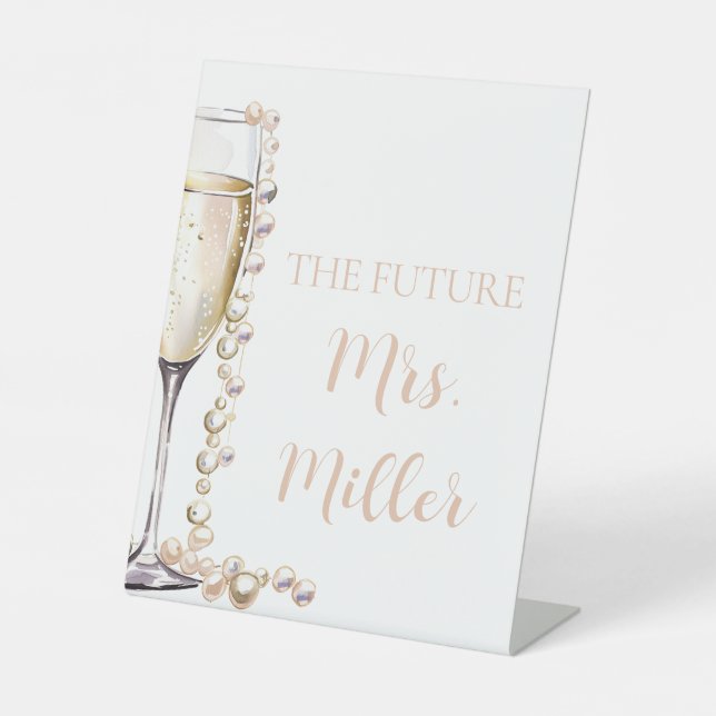 Elegant Gold Pearls and Prosecco Future Mrs. Sign (Front)