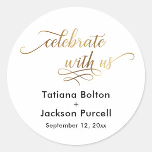 Elegant Gold Script Celebrate with Us Wedding Classic Round Sticker