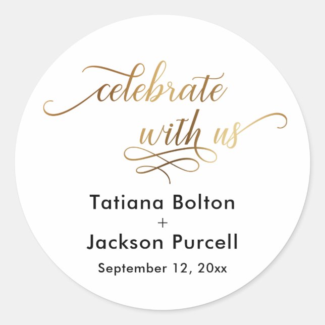 Elegant Gold Script Celebrate with Us Wedding Classic Round Sticker (Front)
