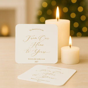 Elegant Gold Script “From Our Home to Yours” Square Paper Coaster