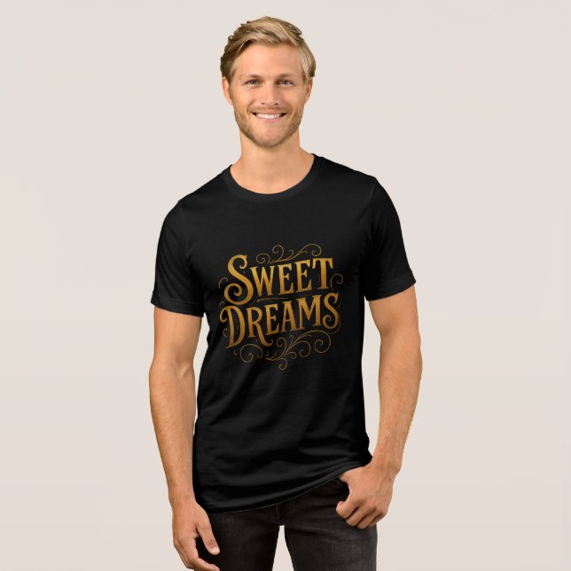 Elegant Gold "Sweet Dreams" Typography Tri-Blend Shirt (Front Full)