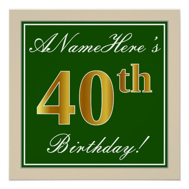 Elegant, Green, Faux Gold 40th Birthday + Name Poster (Front)