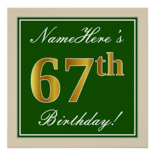 Elegant, Green, Faux Gold 67th Birthday + Name Poster