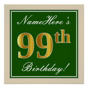 Elegant, Green, Faux Gold 99th Birthday + Name Poster