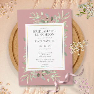 Elegant Greenery Dusty Rose Bridesmaids Luncheon Invitation