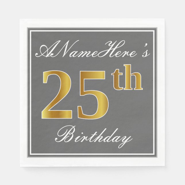Elegant Grey, Faux Gold 25th Birthday; Custom Name Napkin (Front)