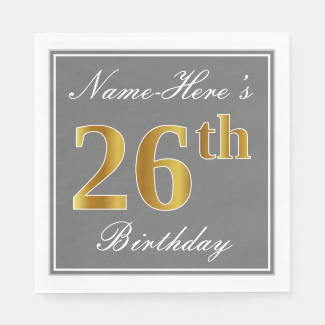 Elegant Grey, Faux Gold 26th Birthday; Custom Name Napkin (Front)