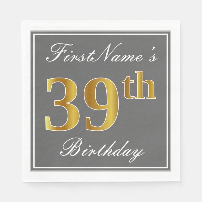 Elegant Grey, Faux Gold 39th Birthday; Custom Name Napkin (Front)