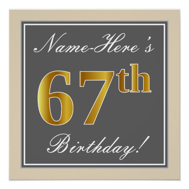 Elegant, Grey, Faux Gold 67th Birthday + Name Poster (Front)