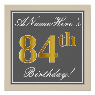 Elegant, Grey, Faux Gold 84th Birthday + Name Poster