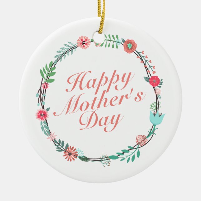 Elegant Happy Mother's Day Floral Wreath Ornament (Front)