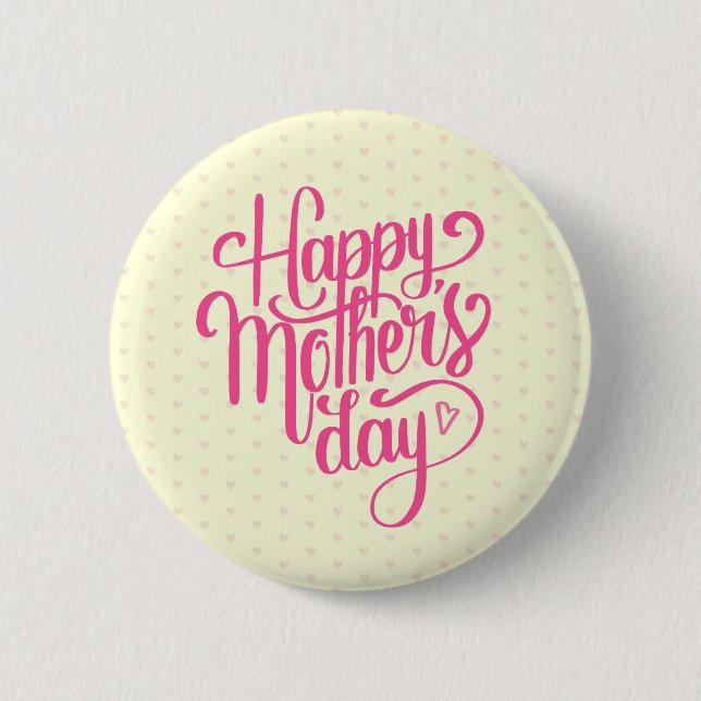 Elegant Happy Mother's Day | Pin Button (Front)