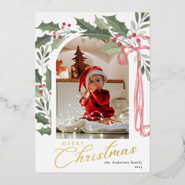 Elegant Holly Berries | Arch Photo Merry Christmas Foil Holiday Card (Front)