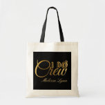 elegant I do crew personalise Wedding Tote Bag<br><div class="desc">elegant I do crew personalise Wedding Tote Bag</div>