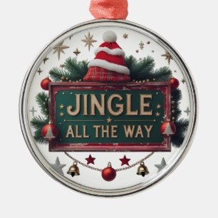 Elegant “Jingle All The Way” Premium Round Ornamen Metal Ornament