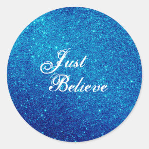 Elegant Just Believe Quote Royal Blue Glitter Classic Round Sticker