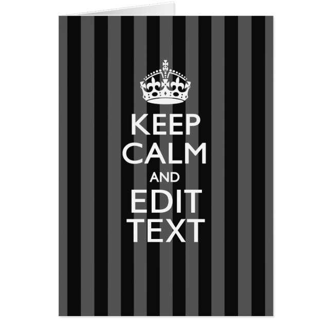 Elegant KEEP CALM AND Your Text on Black Stripes (Front)