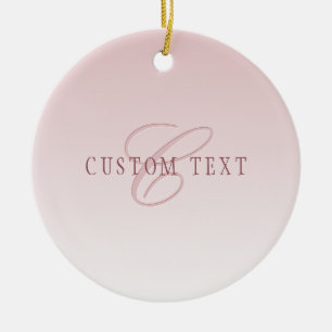 Elegant Lettering & Monogram   Rose Ombre Ceramic Ornament
