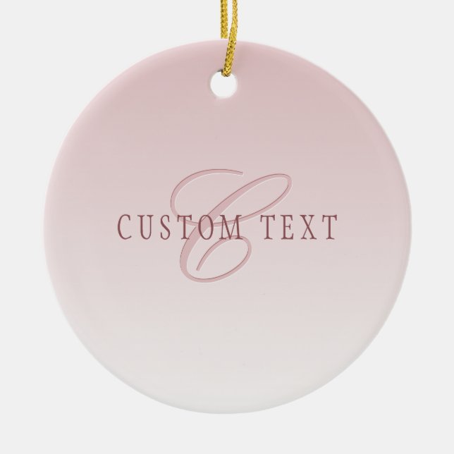 Elegant Lettering & Monogram | Rose Ombre Ceramic Ornament (Front)