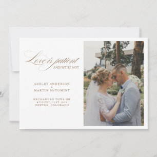 Elegant Love is Patient But We Are Not Elopement Announcement