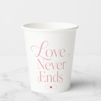 Elegant Love Never Ends Rose Gold Typography Paper Cups