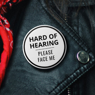 Elegant Minimal Black White Hard of Hearing 6 Cm Round Badge