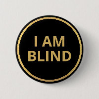 Elegant Minimalist Black Gold Text I Am Blind