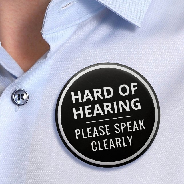 Elegant Minimalist Black White Hard of Hearing 6 Cm Round Badge (Elegant Minimalist Black White Hard of Hearing Button)