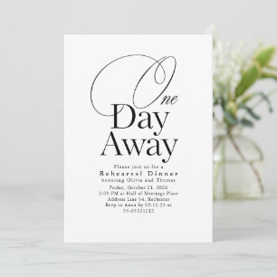Elegant Minimalist Rehearsal Dinner One Day Away Invitation