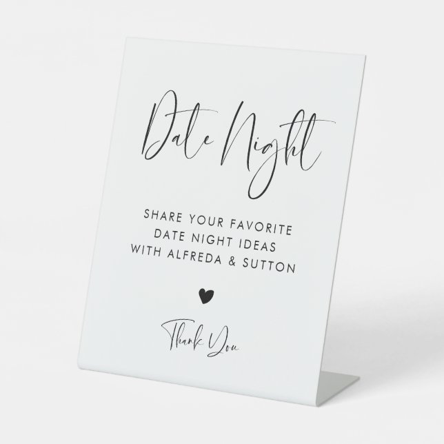 Elegant & Modern Black and White Date night ideas Pedestal Sign (Front)
