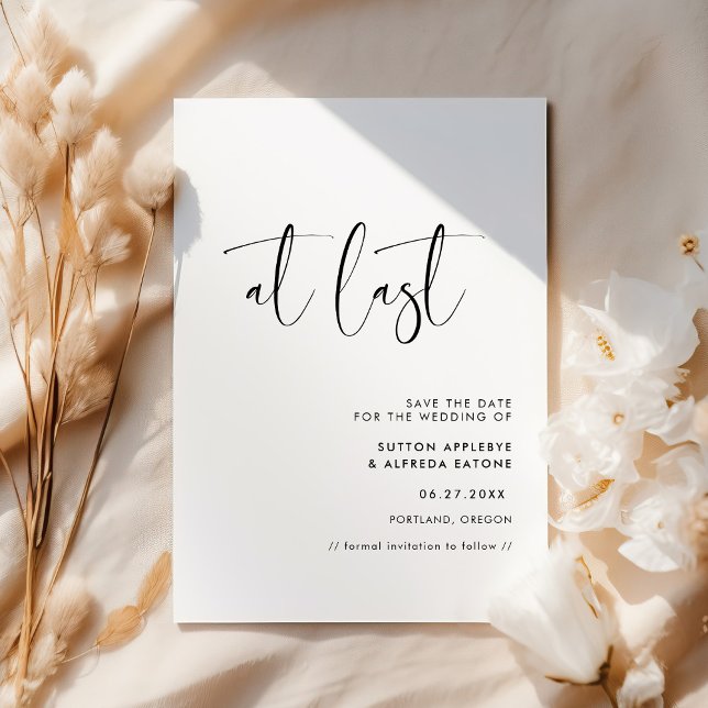 Elegant modern black & white At last Save The Date (Creator Uploaded)