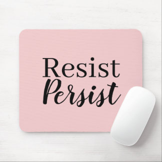 Elegant Modern Resist Persist Inspirational Quote Mouse Pad