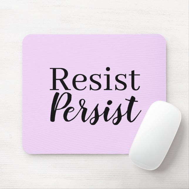 Elegant Modern Resist Persist Inspirational Quote Mouse Pad (With Mouse)