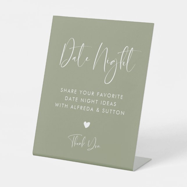 Elegant & Modern Sage Green Date night ideas Pedestal Sign (Front)