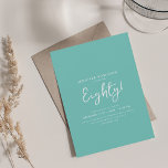 Elegant Modern Script 80th Birthday Party Teal  Invitation<br><div class="desc">An elegant "80th Birthday" party invitation design with modern typography and custom text.</div>