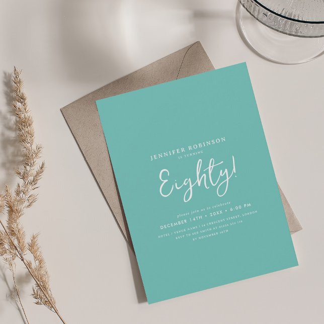 Elegant Modern Script 80th Birthday Party Teal  Invitation (Elegant Modern Script 80th Birthday Party Teal Invitation)