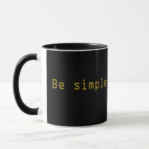 Elegant modern script Be simple Mug