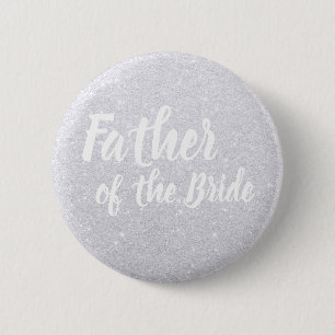 Elegant modern silver glitter father of the bride 6 cm round badge