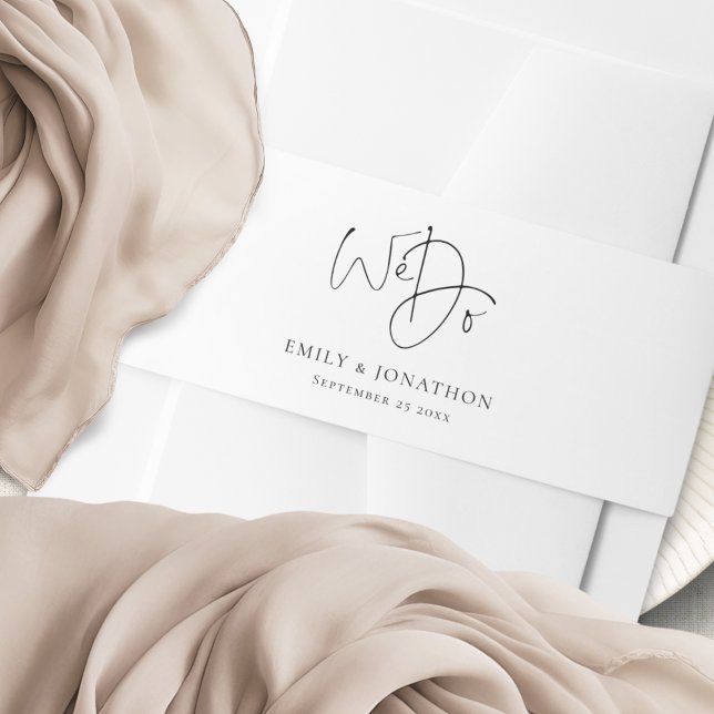 Elegant Names Date Script We Do Wedding  Invitation Belly Band (Creator Uploaded)