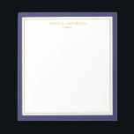 Elegant Navy Blue Gold Personalised Notepad<br><div class="desc">This notepad features elegant and minimalist thick navy blue border and thin gold border. Personalise it with your name or company name.</div>