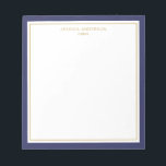 Elegant Navy Blue Gold Personalised Notepad<br><div class="desc">This notepad features elegant and minimalist thick navy blue border and thin gold border. Personalise it with your name or company name.</div>