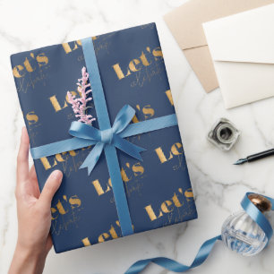 Elegant Navy Gold Let's Celebrate Birthday Wrapping Paper