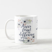 Elegant Never Forget The Difference Floral